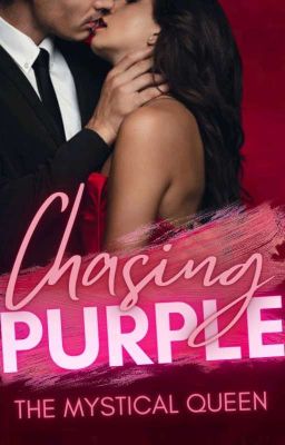 Chasing Purple