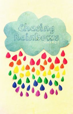 Chasing Rainbows