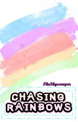 Chasing Rainbows