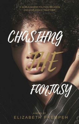 Chasing the Fantasy ||Completed