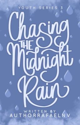 Chasing the Midnight Rain (Youth Series #3)