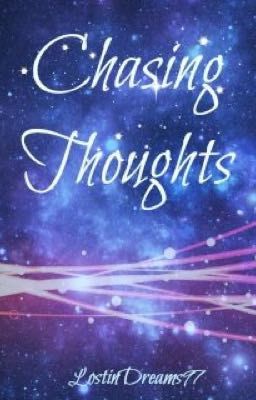 Chasing Thoughts