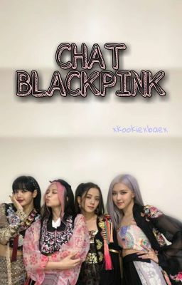 CHAT BLACKPINK 