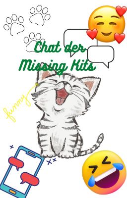 Chat der Missing Kits