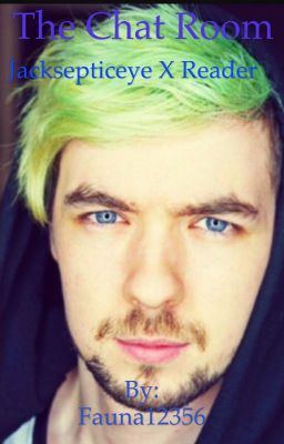 Chat Logs Jacksepticeye X Reader