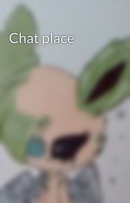 Chat place