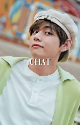 ❝ chat ❞ tae ; ✔