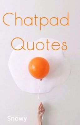 Chatpad Quotes