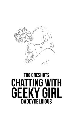 Chatting With Geeky Girl || ✔