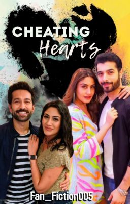 Cheating Hearts | VanixShivika