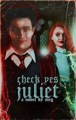 CHECK YES JULIET ▷ JAMES POTTER [1]