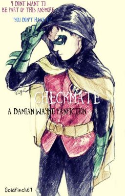 Checkmate: a Damian Wayne fanfiction