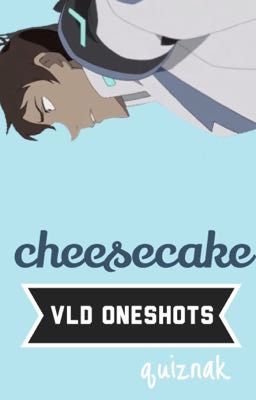 cheesecakeー VLD ONESHITS