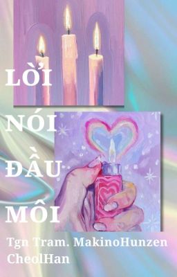 CheolHan • Lời nói đầu môi 