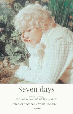 『 CheolHan 』Seven days