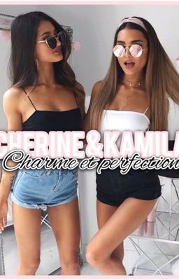 Cherine & Kamila : Charme et Perfection 