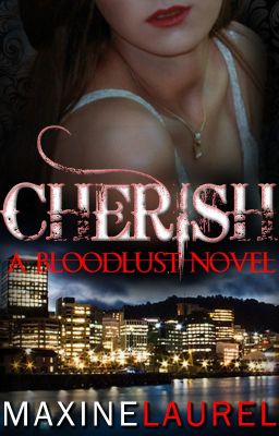 CHERISH (Bloodlust Novel Book II)