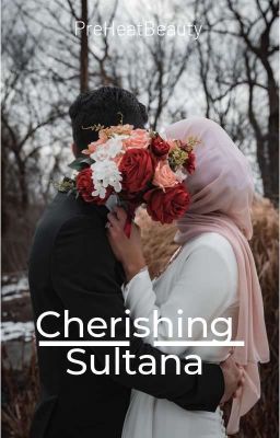 Cherishing Sultana (#2 Sultans Series)