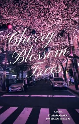 Cherry Blossom Trees. | Our Seasons Series #1.