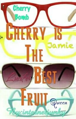 Cherry is the best fruit (Jamifer one shots)