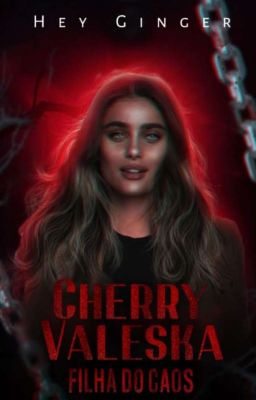  Cherry Valeska:a Filha Do Caos [PAUSADO]