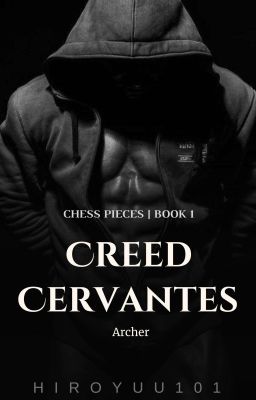 Chess Pieces #1: Creed Cervantes