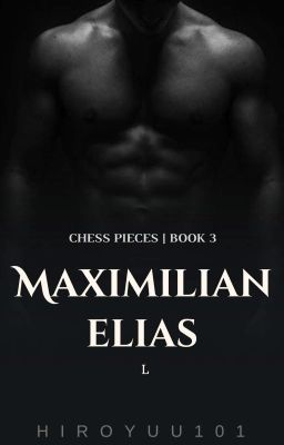 Chess Pieces #3: Maximilian Elias