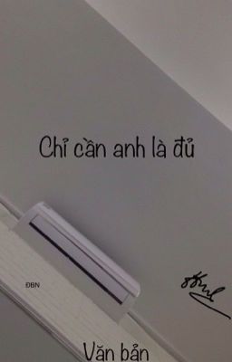 Chỉ cần anh là đủ