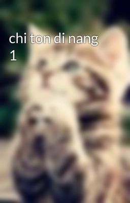 chi ton di nang 1