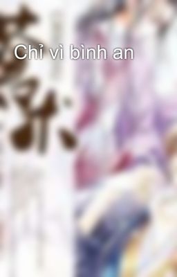 Chỉ vì bình an