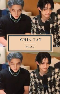 Chia Tay [HyunLix]