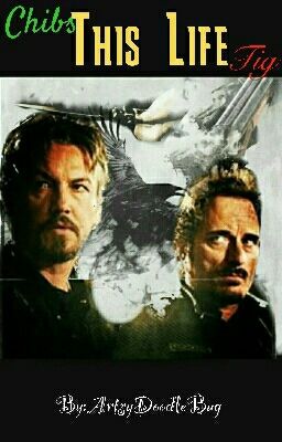 Chibs | This Life | Tig | Sons Of Anarchy || Book One