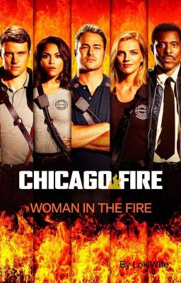 CHICAGO FIRE•WOMAN IN THE FIRE