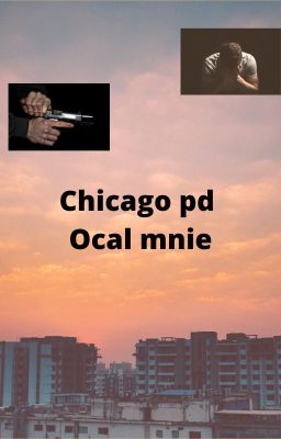 Chicago pd - Ocal mnie 