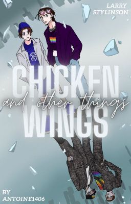 Chicken Wings And Other Things -L.S. AU