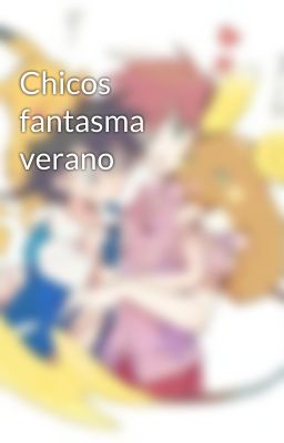 Chicos fantasma verano