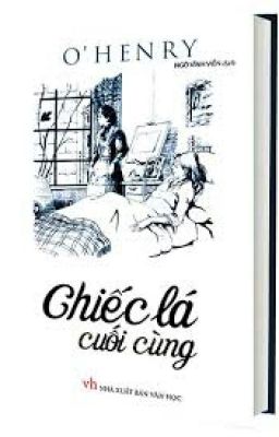 Chiếc Lá Cuối Cùng~O.Henry