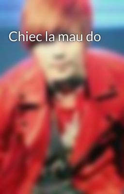 Chiec la mau do