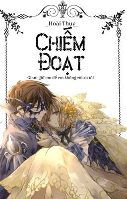 Chiếm Đoạt [Fanfic CCS]