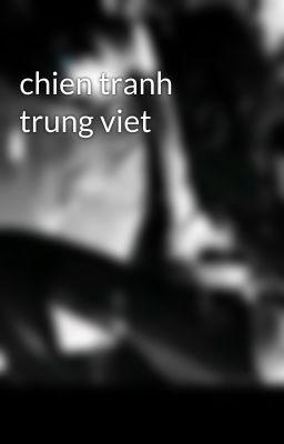 chien tranh trung viet