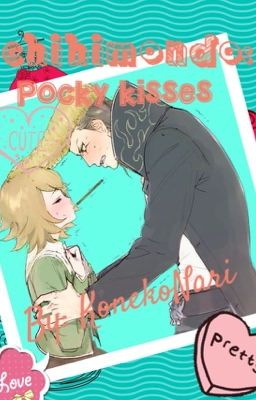 Chihimondo: Pocky Kisses