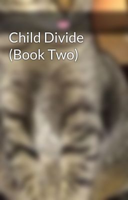 Child Divide (Book Two)