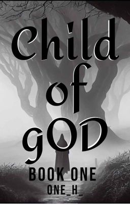 Child of god | book 1 ✅