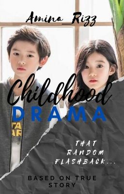 Childhood Drama