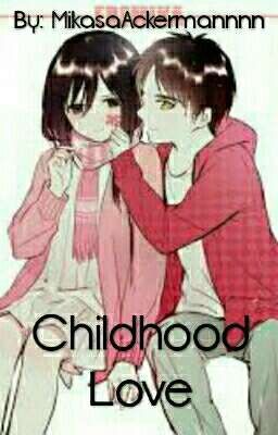 Childhood Love (Eremika Story)