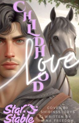 Childhood Love// Star Stable Ff✔️