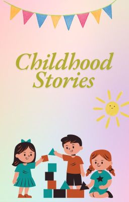 Childhood Stories