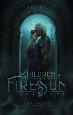 Children of Fire and Sun: Part One 