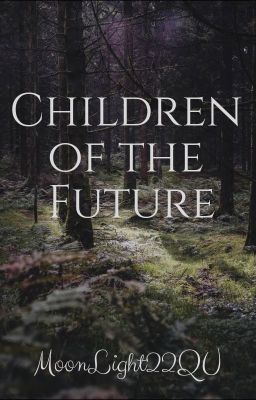 Children of the Future || Percy Jackson & the Olympians Fanfiction