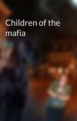 Children of the mafia 